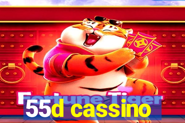 55d cassino